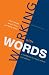 Working with Words: A Handbook for Media Writers and Editors
