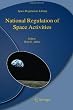 National Regulation of Space Activities (Space Regulations Library)