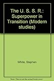 USSR : a superpower in transition