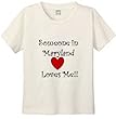 SOMEONE IN MARYLAND LOVES ME - BigBoyMusic Youth Designs - White T-shirt