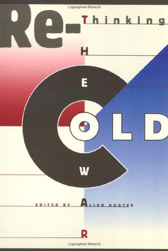 By Allen Hunter Rethinking the Cold War (Critical Perspectives On The P) [Paperback]