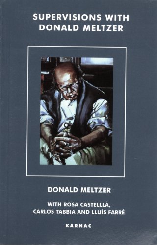 Supervisions with Donald Meltzer: The Simsbury Seminars