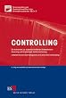 Controlling: Ein Instrument zur ergebnisorientierten Unternehmenssteuerung und langfristigen Existenzsicherung. Leitfaden f�r die Controllingpraxis und Unternehmensberatung