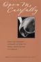Open Me Carefully : Emily Dickinson's Intimate Letters to Susan Huntington Dickinson