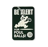 Wrigley Field Be Alert For Foul Balls Sign by Rico Tag