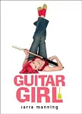 Zoom Produkt-Bild: (Guitar Girl) By Manning, Sarra (Author) Paperback on 01-Apr-2005