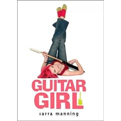 (Guitar Girl) By Manning, Sarra (Author) Paperback on 01-Apr-2005
