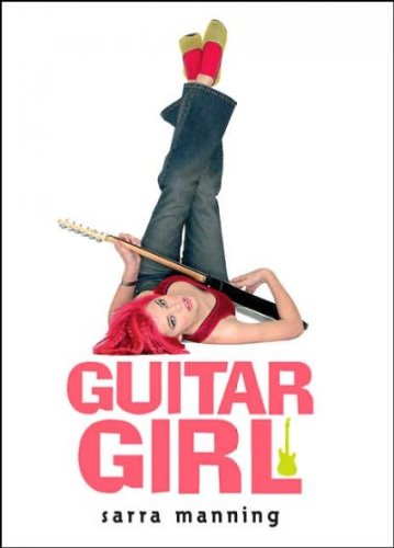 Produkt-Bild: (Guitar Girl) By Manning, Sarra (Author) Paperback on 01-Apr-2005