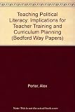 Teaching political literacy : implications for teacher training and curriculum planning