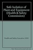 The safe isolation of plant and equipment