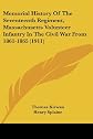 Memorial history of the Seventeenth Regiment, Massachusetts Volunteer Infantry (old and new organizations) in the Civil War from 1861-1865,