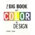 The Big Book of Color in Design (Big Book (Collins Design))