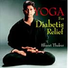 Yoga for Diabetes Relief by  Bharat Thakur