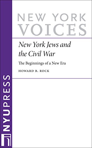 New York Jews and the Civil War: The Beginnings of a New Era