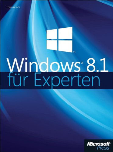 Microsoft Windows 8.1 für Experten (German Edition)