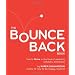 The Bounce Back Book: When Life Throws You Curveballs, Hit Them Out of the Park: How to Thrive in the Face of Adversity, Setbacks, and Losses
