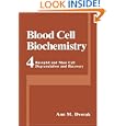 Blood Cell Biochemistry: Basophil and Mast Cell Degranulation and Recovery (Blood Cell Biochemistry) by  Ann M. Dvorak