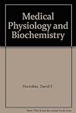 Medical physiology and biochemistry