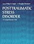 Posttraumatic Stress Disorder: A Comprehensive Text