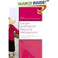 Gender and Natural Resource Management: Livelihoods, Mobility... by  Bernadette P. Resurreccion and Rebecca Elmhirst