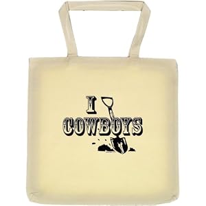 Tote Bag : I DIG COWBOYS