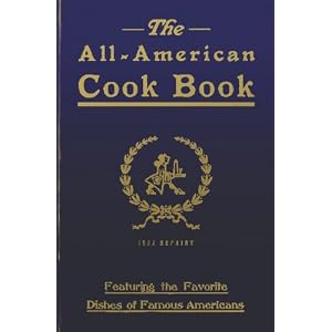 All American Cookbook 1922 Reprint
