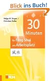 30 Minuten f�r Feng Shui am Arbeitsplatz