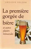 La première gorgée de bière : Récits