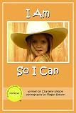 I Am So I Can