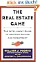 The Real Estate Game: The Intelligent Guide To Decisionmaking And Investment