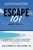 Escape 101: The Four Secrets to Taking a Sabbatical or Career Break Without Losing Your Money or Your Mind
