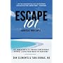 Escape 101: The Four Secrets to Taking a Sabbatical or Career Break Without Losing Your Money or Your Mind