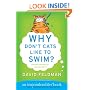 Why Don't Cats Like to Swim?: An Imponderables Book (Imponderables Books)