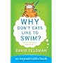Why Don't Cats Like to Swim?: An Imponderables Book (Imponderables Books)