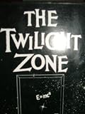 The Twilight Zone Collector`s Edition: Odyssey of Flight 33/Hitch-Hiker/Steel/Two