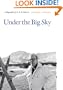 Under the Big Sky: A Biography of A. B. Guthrie Jr.