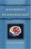 Quick Reference to Psychopharmacology