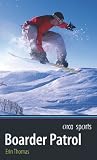 Boarder Patrol (Orca Sports)