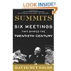 Summits: Six Meetings That Shaped the Twentieth Century