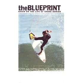 The BLUEPRINT: Based on the Life of Shane Dorian