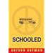 Schooled