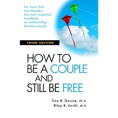 How to Be a Couple and Still Be Free: Third Edition
