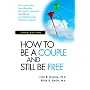 How to Be a Couple and Still Be Free: Third Editio&hellip de Tina B. Tessina