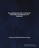 An apology for the revival of Christian architecture in England