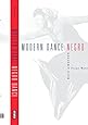 Modern Dance, Negro Dance: Race in Motion