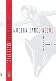 Modern Dance, Negro Dance: Race in Motion