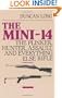 The Mini-14: The Plinker, Hunter, Assault, and Everything Else Rifle