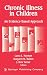 Chronic Illness In Children: An Evidence-Based Approach