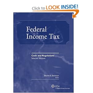 Federal Income Tax: Code and Regulations--Selected Sections (2008-2009) by Martin B. Dickinson