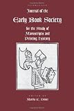 JOURNAL OF THE EARLY BOOK SOCIETY VOL 13